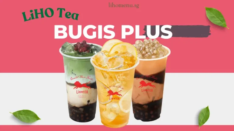 Discover LIHO TEA at Bugis Plus Outlet - Sip Pure Delight 2 LiHO Bugis Plus Outlet