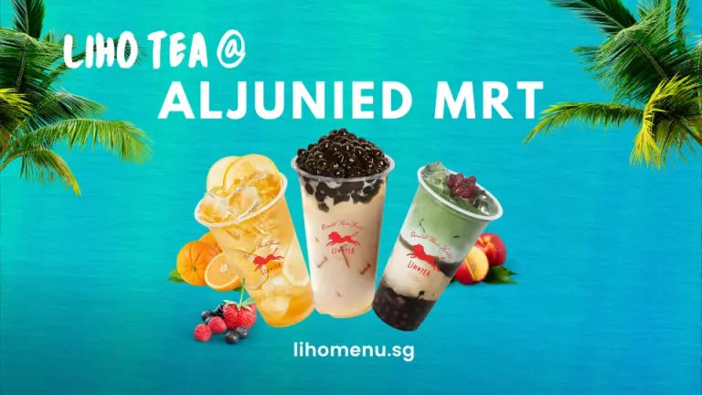 LiHO Tea at Aljunied MRT Outlet – Refreshing Drinks Nearby 4 LiHO Aljunied MRT Outlet