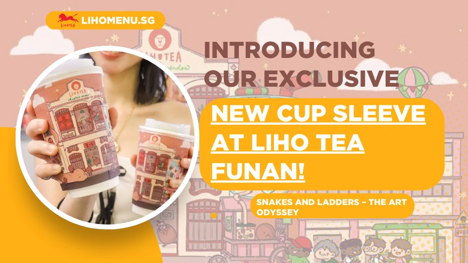 Exclusive Cup Sleeve at LiHO TEA Funan – Arts Week Edition 3 New Cup Sleeve at LiHO TEA- Snakes and Ladders – The Art Odyssey